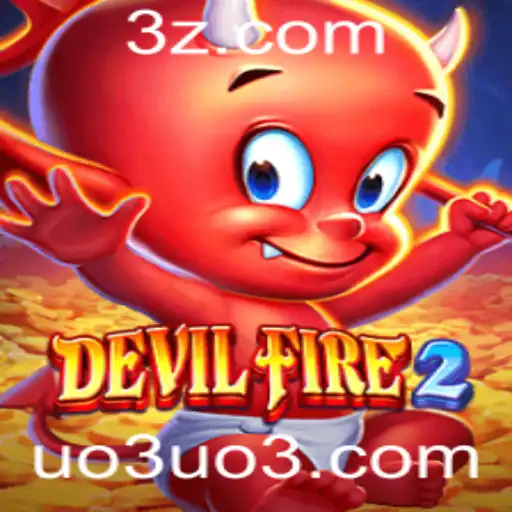 DevilFire2: Aventuras e Estratégias para 2023